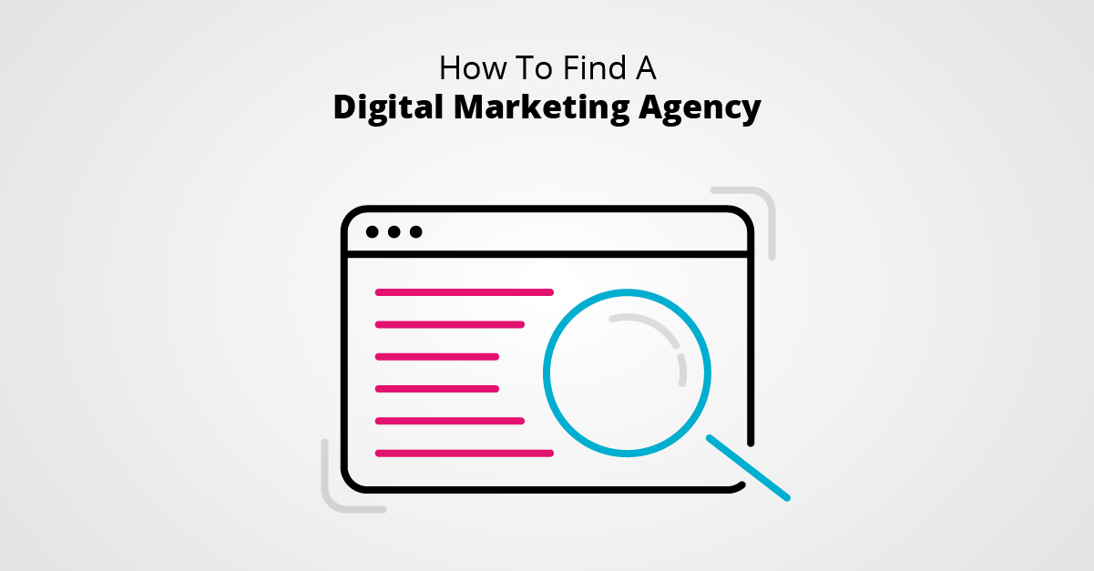 How To Find A Digital Marketing Agency