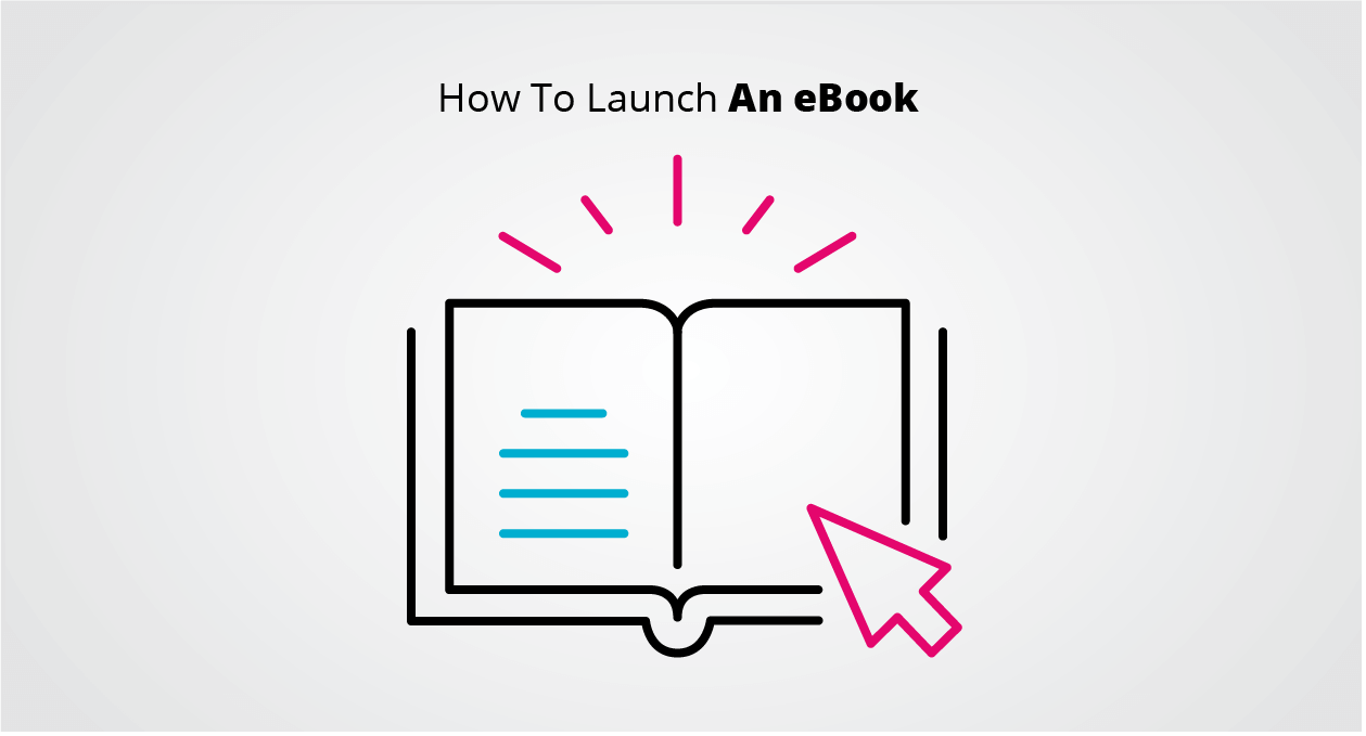 How To Launch An eBook